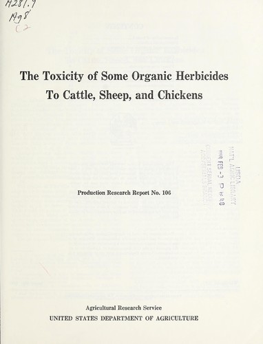 The toxicity of some organic herbicides to cattle, sheep, and chickens