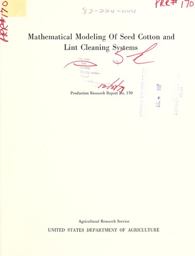 Mathematical modeling of seed cotton and lint cleaning systems