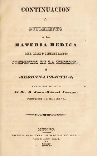 Continuacion, ©đ Suplemento a la materia medica del libro intitulado: Compendio de la medicina, ©đ Medicina practica