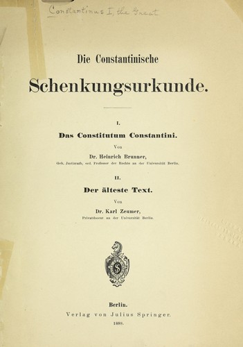 Die Constantinische Schenkungsurkunde