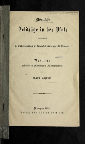 Ro mische feldzu ge in der Pfalz insbesondere die befestigungsanlagen des Kaisers Valentinian gegen die Alemannen