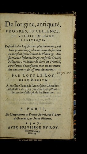 De l'origine, antiquite , progres, excellence, et vtilite de l'art politiqve