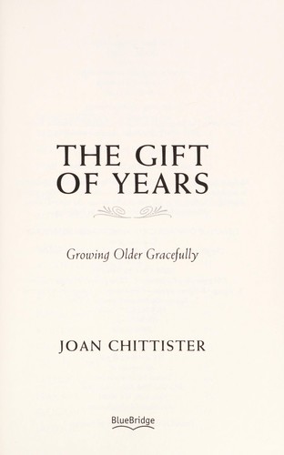 The gift of years