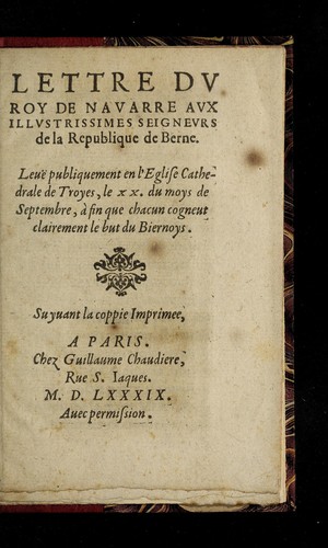 Lettre dv Roy de Navarre avx illvstrissimes seignevrs de la Republique de Berne