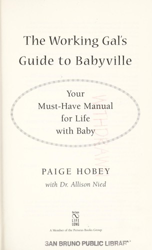 The working gal's guide to Babyville