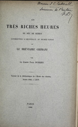 Les très riches heures du Duc de Berry, conservées à Chantilly, au Musée Condé et le Bréviaire Grimani