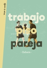 Trabajo , piso , pareja