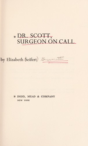 Dr. Scott, Surgeon on Call