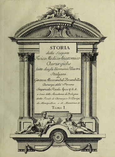 Storia delle scoperte fisico medico anatomico-chirurgiche fatte dagli uomini illustri italiani