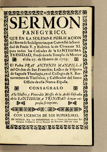 Sermon panegyrico, que en la solemne publicacion del breve de indulgencias, que concediò la santidad de Paulo V. y rubrico la de Clemente XI. para todos los cofrades de la Santissima Trinidad