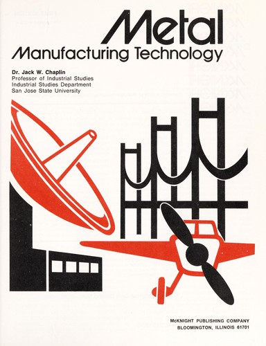 Metal manufacturing technology