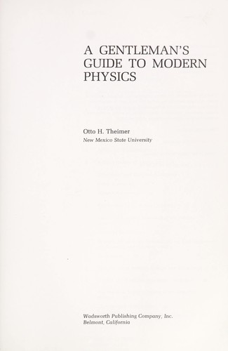 A gentleman's guide to modern physics
