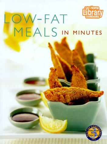 Low-Fat Meals in Minutes (Home Library Cookbooks)