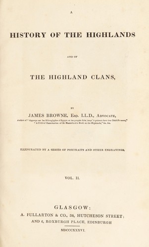 A history of the Highlands and of the Highland clans