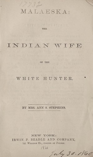 Malaeska, the Indian wife of the white hunter
