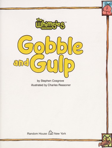 Gobble and gulp