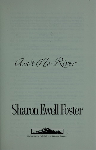 Ain't no river
