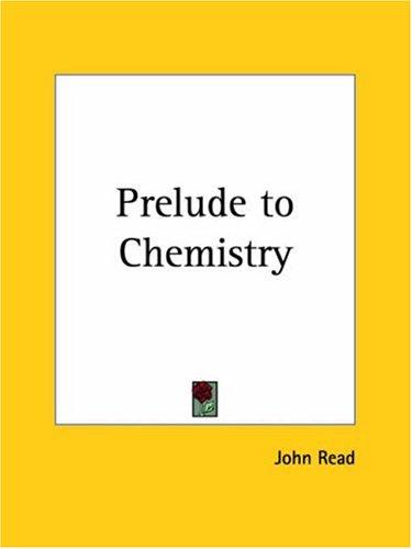 Prelude to Chemistry
