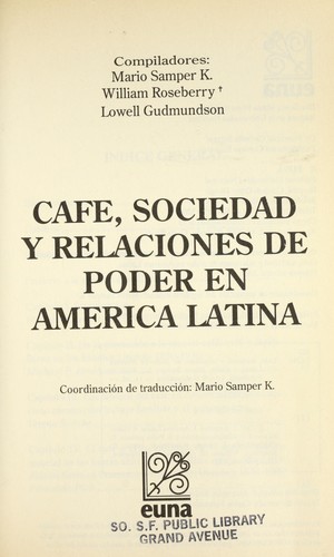 Cafe, sociedad y relaciones de poder en América Latina
