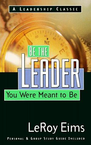 Be the leader you were meant to be