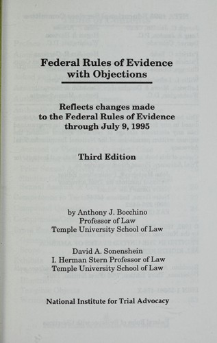 Federal rules of evidence : with objections : reflect changes made to the Federal rules of evidence through July 9, 1995.
