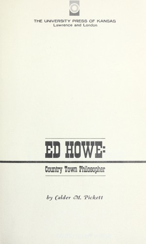 Ed Howe, country town philosopher