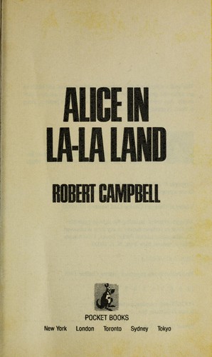 Alice in La-la Land