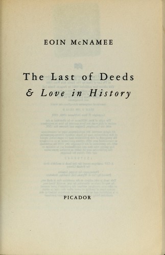 The last of deeds ; &, Love in history