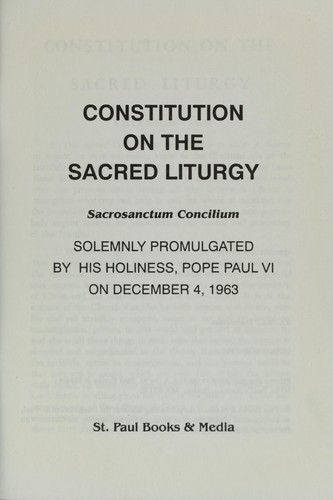 Constitution on the sacred liturgy =