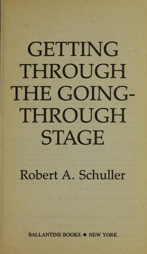 Getting through the going-through stage