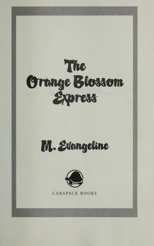 The orange blossom express