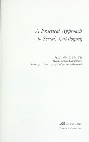 A practical approach to serials cataloging