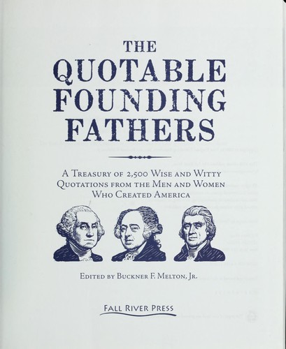 The quotable founding fathers