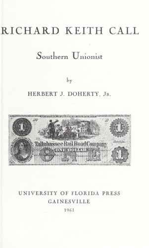 Richard Keith Call, Southern Unionist