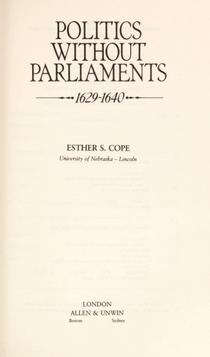 Politics without parliaments, 1629-1640