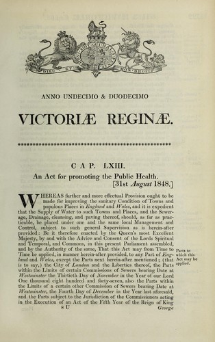 Anno undecimo & duodecimo Victori©Œ Regin©Œ. Cap. LXIII. An act for promoting the public health. [31st August 1848.].