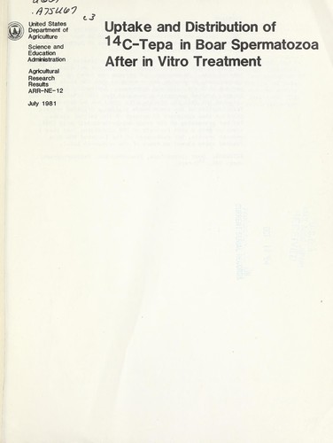 Uptake and distribution of ¹⁴C-tepa in boar spermatozoa after in vitro treatment