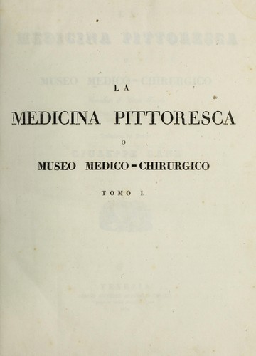 La medicina pittoresca o museo medico-chirurgico