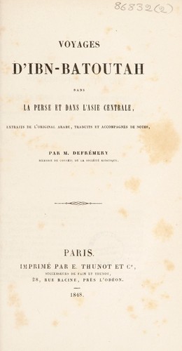 Voyages ... dans la Perse et dans l'Asie centrale [Voyages ... dans l'Asie mineure] ...
