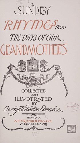 Sundry rhymes from the days of our grandmothers'