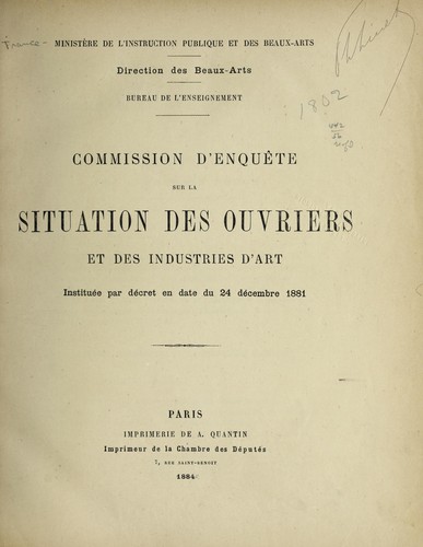 Commission d'enque te sur la situation des ouvriers et des industries d'art