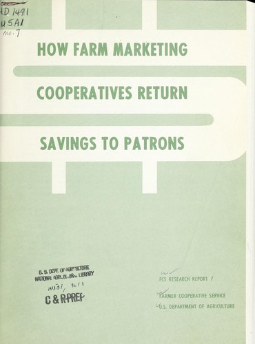 How farm marketing cooperatives return savings to patrons