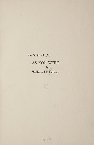 To R. B. D., jr., as you were
