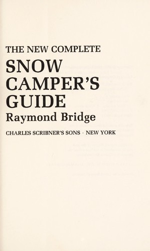 The new complete snow camper's guide