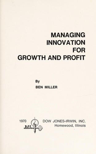 Managing innovation for growth and profit
