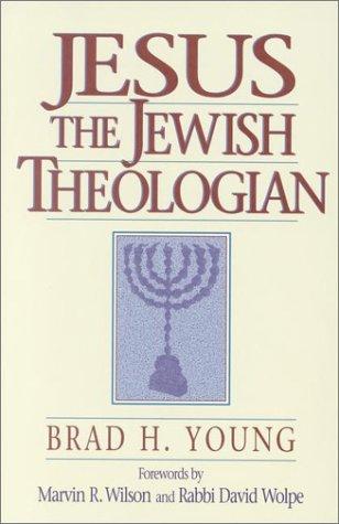 Jesus the Jewish theologian