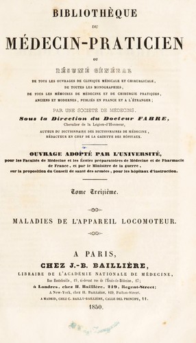 Biblioth©·que du m©♭decin-praticien ou r©♭sum©♭ g©♭n©♭ral de tous les ouvrages de clinique m©♭dicale et chirurgicale, do toutes les monographies, de tous les m©♭moires de m©♭decine et de chirurgie pratiques, anciens et modernes, publi©♭s en France et ©  l'©♭tranger