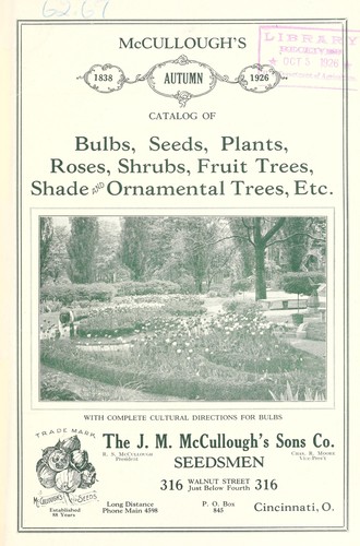 McCullough's autumn 1926 catalog of bulbs, seeds, plants, roses, shrubs, fruit trees, shade and ornamental trees, etc