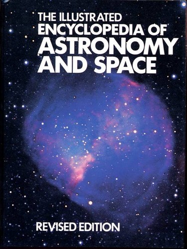 The Illustrated Encyclopedia of Astronomy and Space