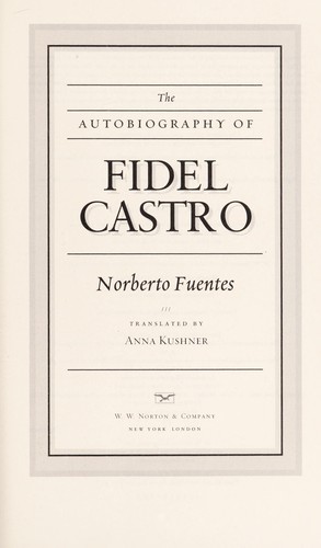 The autobiography of Fidel Castro